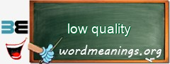 WordMeaning blackboard for low quality